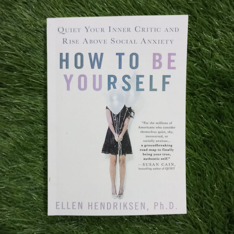 HOW TO BE YOURSELF