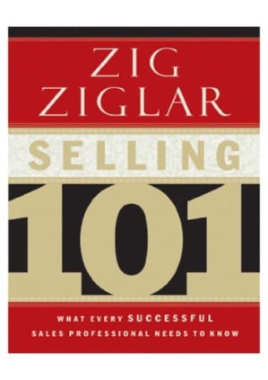 ZIG ZIGLAR SELLING 101