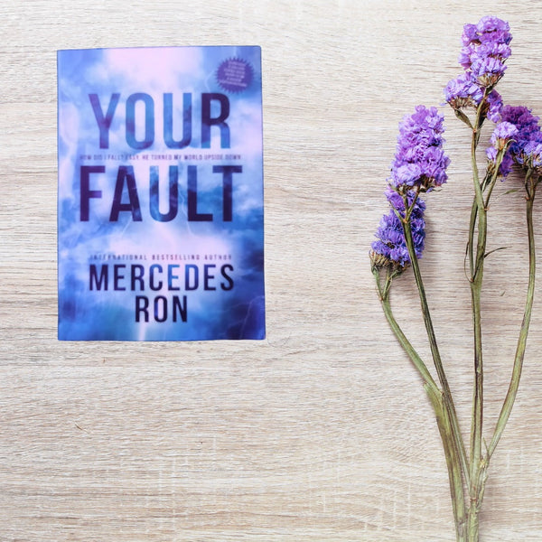 YOUR FAULT