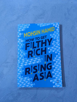 HOW TO GET FILTHY RICH IN RISING ASIA