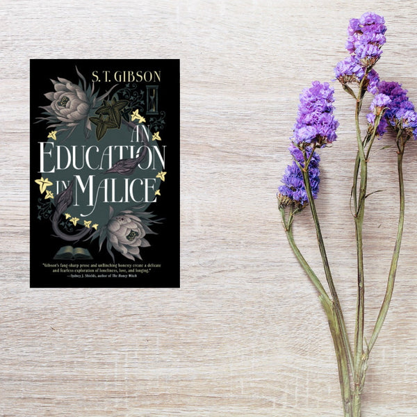 AN EDUCATION IN MALICE