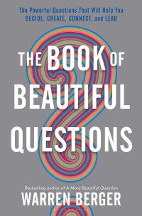 THE BOOK OF BEAUTIFUL QUESTIONS