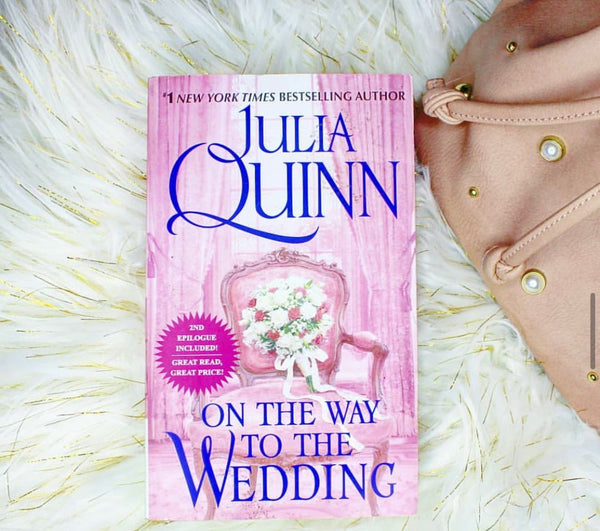 ON THE WAY TO THE WEDDING  BRIDGERTON SERIES PART JULIA QUINN